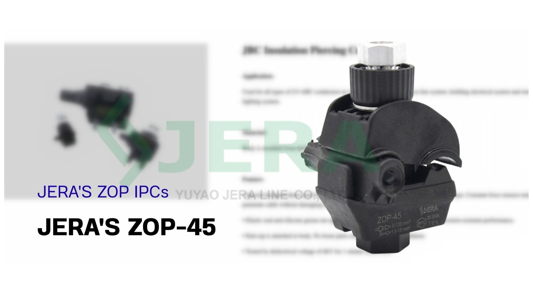 Insulation piercing connectors JBC Equivalent ZOP IPCs